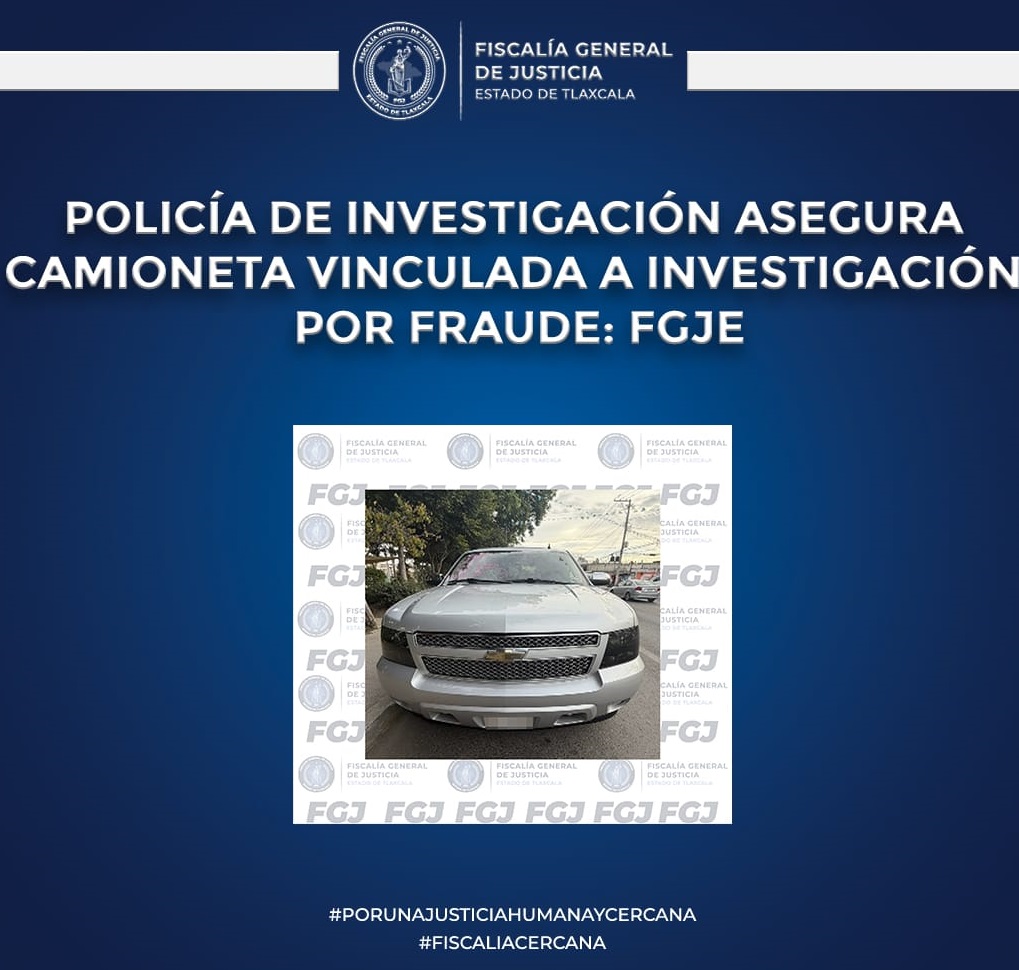 Policía de Investigación asegura camioneta vinculada a investigación por fraude: FGJE